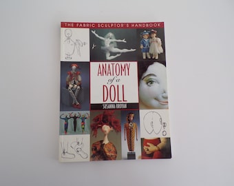 Anatomy of a Doll by Susanna Oroyan 1997 C and T Publishing