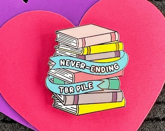 Nicht enden wollender TBR Pile 2" Hard Enamel Pin