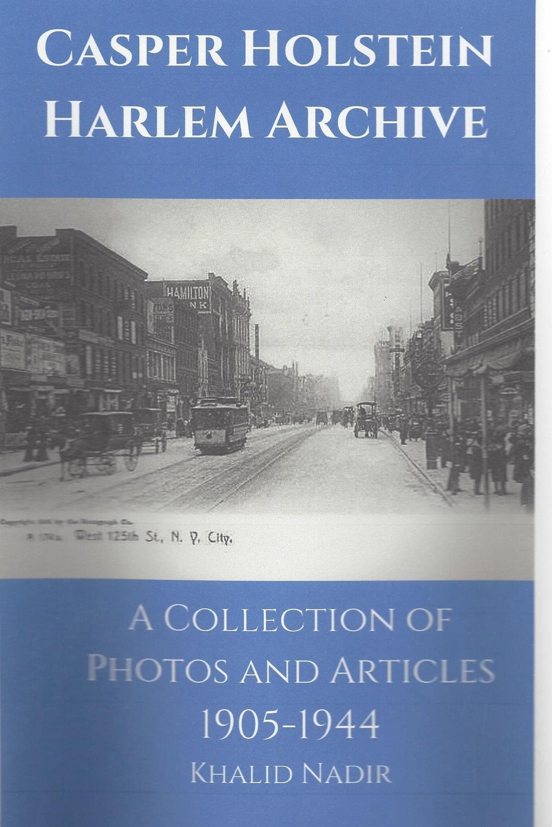 Casper Holstein Harlem Archive A Collection of Photos and Articles 1905