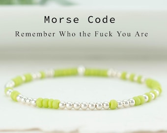 Remember Who the Fuck You Are Morse Code Bracelet, Beaded Stretch Bracelet for Your Stack