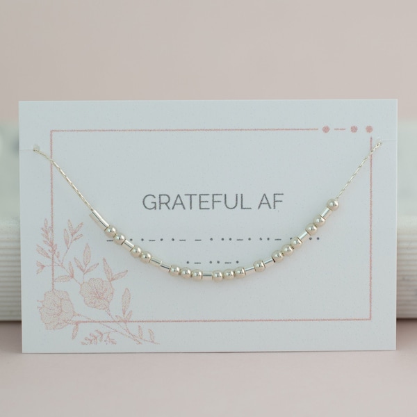 Grateful AF Morse Code Necklace, Thankful and Blessed, Inspirational Message for Survivor, Gratitude Affirmation, Word of the Year