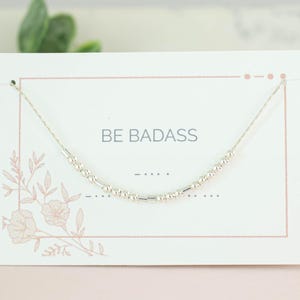 Be Badass Morse Code Necklace, Hidden Message Jewelry for Strength and Support, Graduation Gift for Woman, Encouragement for Girlfriend