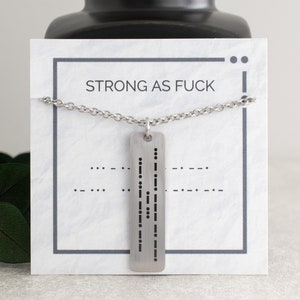 Colar com código Morse gravado para homens Strong As Fuck, presente de recuperação para homens, conscientização sobre ansiedade e depressão crônica, força de sobrevivência