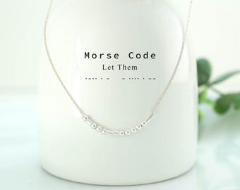 Let Them Morse Code Necklace, Dainty Necklace with Empowering Message