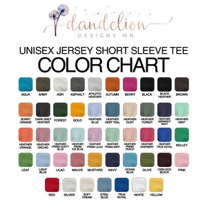 May include: Color chart for a unisex jersey short sleeve tee, featuring a variety of colors. The chart includes shades like aqua, army, ash, asphalt, autumn, berry, black, brown, gold, and many more.
