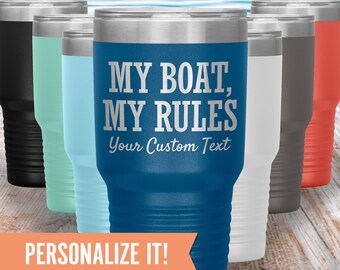 Nautical Boat Gift, Pontoon Captain and First Mate, My Boat My Rules 30 oz Custom Boating Tumbler, Lake Life, Fun Sailor Cup, Lake House Mug