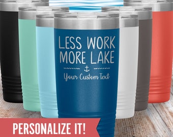 Funny Custom Lake Life Gift for Men & Women, Personalized Name 20 oz Tumbler Cup w/Lid, Pontoon Boat Captain Mug, Less Work More Lake