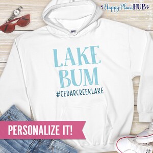 Custom Lake Bum Hoodie, Lake Life Sweatshirt, Lake Gifts, Nautical Fishing Gifts for Men, Funny Camping Shirt, Lake House Gift, On Lake Time