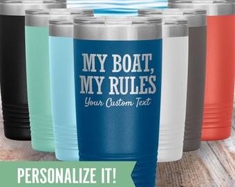 Funny Pontoon Boat Captain Gift, My Boat My Rules 20 oz Personalized Tumbler, Boating Cup for Dad or Boyfriend, Custom Lake Life Coffee Mug