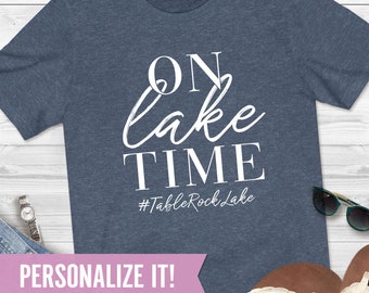 On Lake Time Shirt, Personalized Lake Shirts for Women & Men, Lake House Gifts, Lake Life Shirt, Custom Lake Gift, Lake Summer Vacation Tee