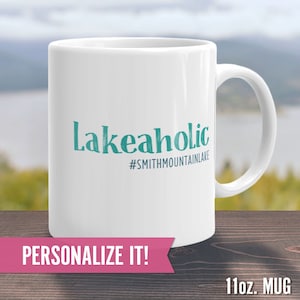 Funny Lake Coffee Mug, Personalized Gift for Lake Lover or Boat Captain, Lakehouse Home Decor, Vacation Cabin Kitchen Cup, Lakeaholic Quote