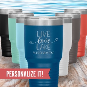 Boat Gift, 30 oz Personalized Tumbler, Lake Life Mug, Custom Lake House Cup, Nautical Engraved Boating Gifts, Lake Cups, Live Love Lake Mugs