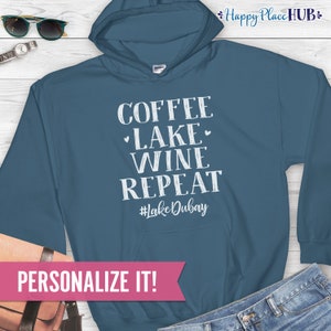 Lustiger See Leben Hoodie, benutzerdefinierte See Sweatshirt, lustiges See Shirt für Frauen, See Haus Geschenke, Kaffee See Wein wiederholen, Mädchen Reise Shirts