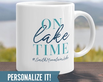 Personalized Lake Life Coffee Mug, Funny Lakehouse Gift Idea, Nautical House Decor, Vacation Cabin Tea Cup, On Lake Time Quote, Retirement