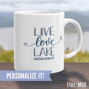 Personalized Lake Life Mug, Funny Lakehouse Gift Idea, House Decor, Vacation Cabin Tea Cup Live Love Lake Quote, Men Women Retiree Present