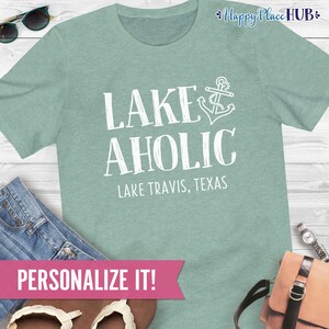 Lakeaholic Lake Shirt, Personalized Funny Lake Shirts for Women, Custom Lake Graphic Tees, Lake House Gifts, Lake Vacation Tshirt, Boat Gift