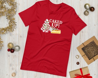 Christmas Tree Caked Up Shirt