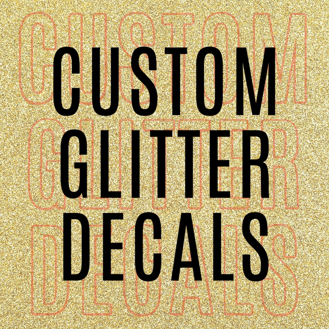 Custom Glitter Vinyl Stickers Vinyl Decals Laptop Decal Etsy New Zealand