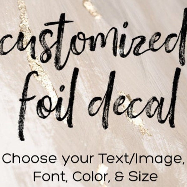 Custom Foil Decal |  Custom Foil Vinyl | Custom Foil Sticker | Personalized Foil Decal