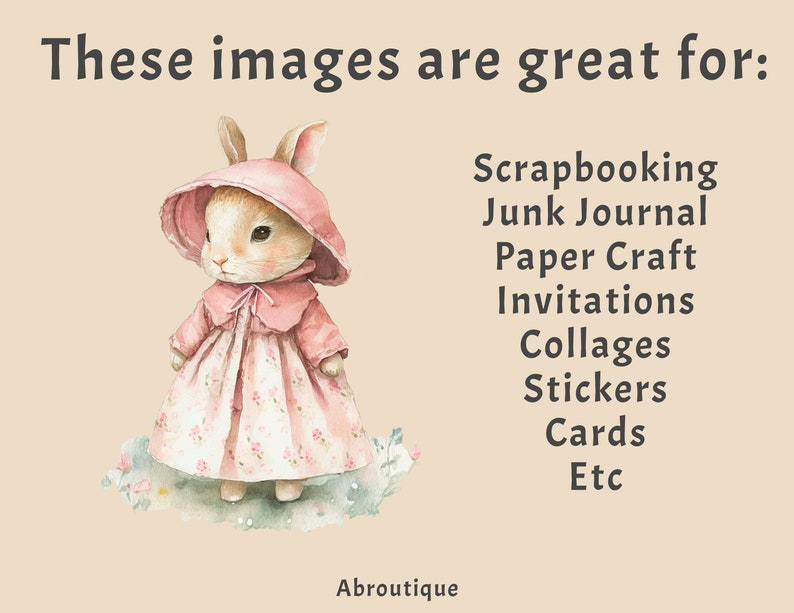 May include: A watercolor illustration of a cute bunny wearing a pink dress and hat. The image is great for scrapbooking, junk journaling, paper crafting, invitations, collages, stickers, cards, and more.