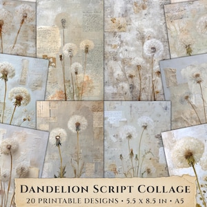 May include: A collection of 20 printable designs featuring dandelion illustrations on a vintage script collage. The designs are 5.5 x 8.5 inches in size, with an A5 format. The color palette includes beige, white, and brown tones.