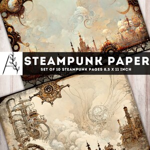 May include: A set of 10 printable digital papers featuring steampunk designs. The papers are 8.5 inches by 11 inches and feature intricate gears, clockwork, and airships.