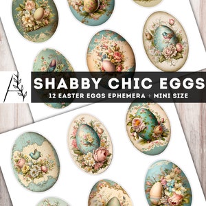 May include: Twelve digital printable images of Easter eggs decorated with vintage floral designs and blue birds. The eggs are on a white background. The text "Shabby Chic Eggs" and "12 Easter Eggs Ephemera + Mini Size" is at the top of the image.