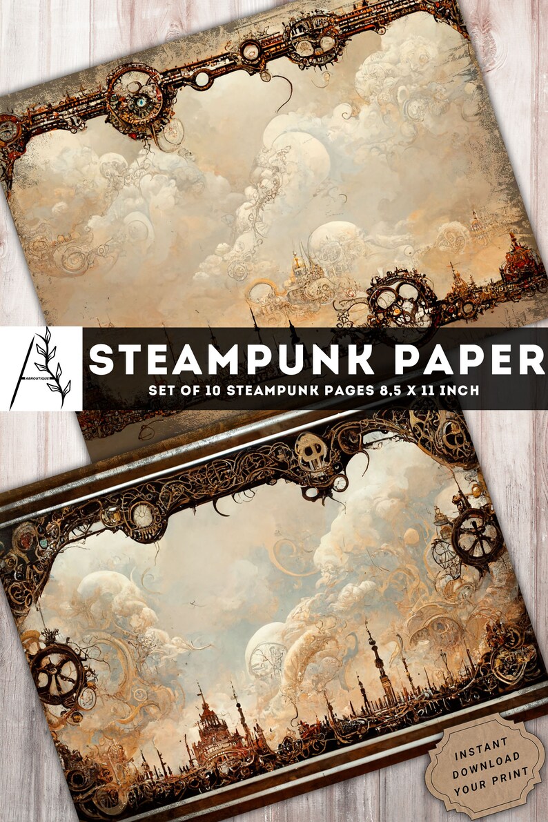 May include: A set of 10 printable steampunk digital papers featuring intricate clockwork designs and a cityscape with clouds. Each page is 8.5 inches by 11 inches.