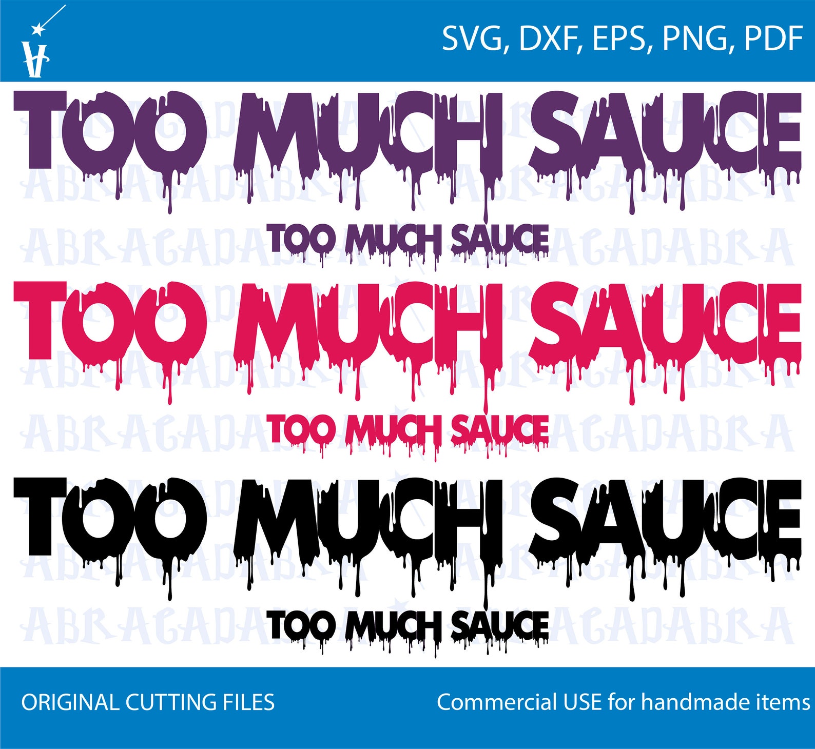 Too much Sauce svg Drippin sauce svg Drippin word phrase Etsy