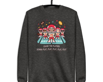 Players Gonna Play Sweatshirt: Football Cartoon Style