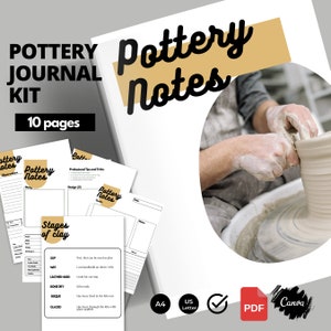 May include: A pottery journal kit with the text "Pottery Journal Kit" and "Pottery Notes". The kit includes 10 pages of notes and a photo of a person working with clay. The kit also includes a PDF and Canva logo.