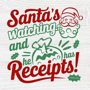 Santa&#39;s Watching SVG: Funny Christmas T-Shirt Design (Digital Download)