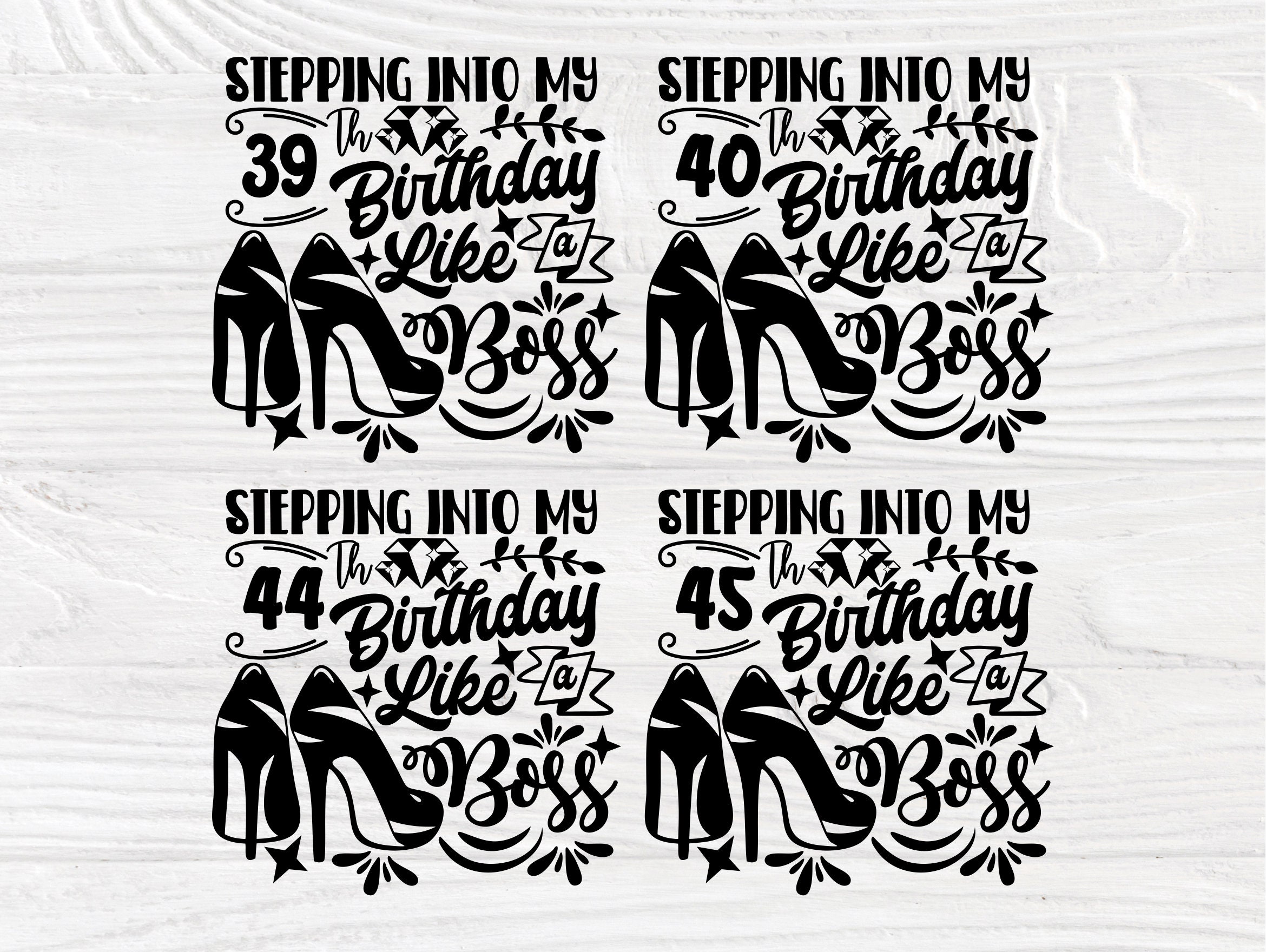 Download 36th to 55th Birthday Like a Boss SVG, High Heels