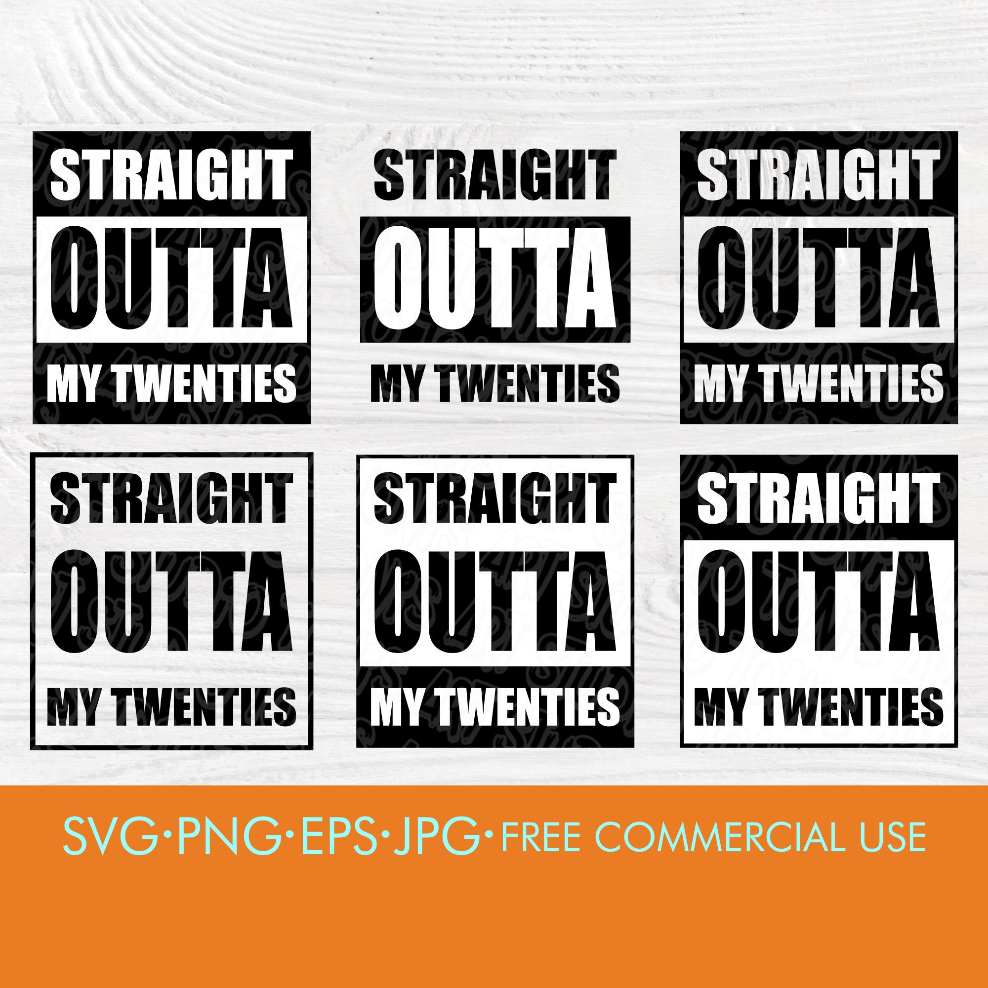 Straight Outta My Twenties Svg Thirtieth Birthday 30th Birthday Party Svg Turning 30 Svg Shirt Svg Design Cut Files For Cricut