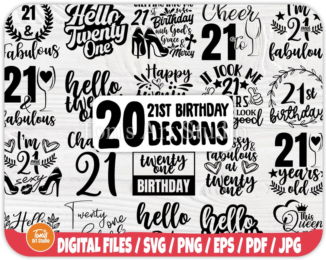 21st Birthday SVG Designs: Shirt Graphics (digital Download) - Etsy