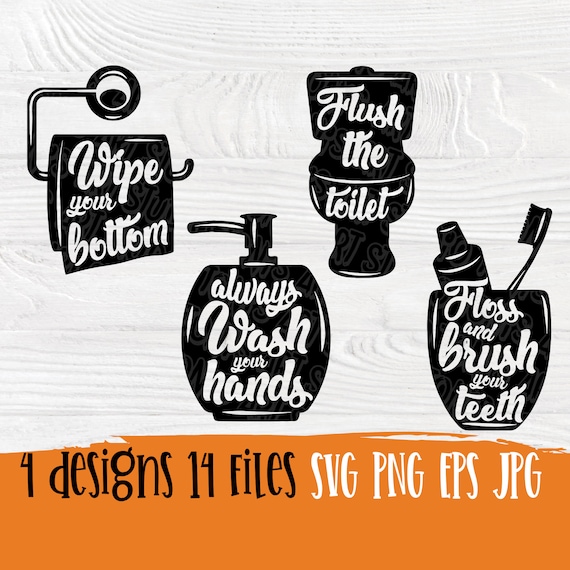 Download Bathroom Quotes Svg Set Of 4 Toilet Svg Bathroom Etsy