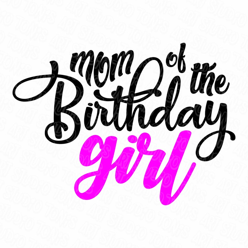 Download Birthday girl SVG Birthday svg Girl svg Mom birthday | Etsy