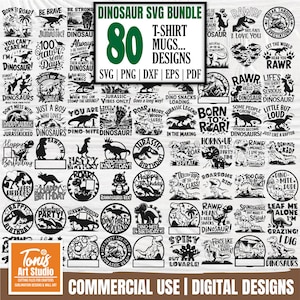 May include: A digital download bundle of 80 dinosaur-themed SVG, PNG, DXF, EPS, and PDF designs. The designs feature various dinosaur illustrations and text, including "Born to Roar", "Dino-mite Kid", "Rawr Means I Love You", and "Jurassic Vibes Only".