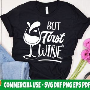 Pero primer archivo de corte SVG de vino / Imágenes prediseñadas de copa de vino / Beber diciendo svg / Alcohol svg