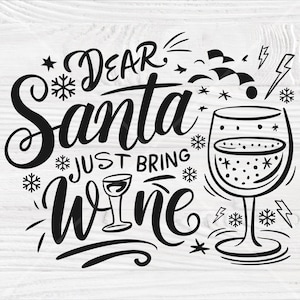 Caro Babbo Natale porta solo vino SVG Cut File / Svg di Natale per le feste / Maglietta per gli amanti del vino / File di taglio Silhouette Cricut