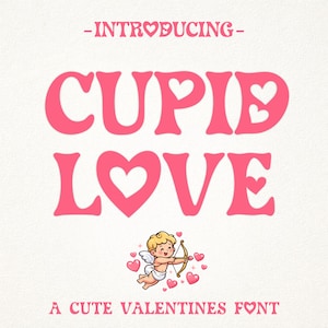 Cupid Love Valentines Font Cute Heart Typeface for Mugs Shirts Cards Prints and Romantic Projects