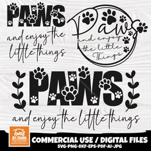 Hond moeder svg - poten en geniet van de kleine dingen svg - poten Svg-snijbestanden - png dxf eps pdf - hond mama cadeau - poot clipart - poot citaten