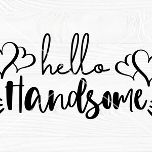 Hola guapo SVG, Baño svg, Signo de inicio svg, Hola Hermoso, Positivo Svg, Cortar archivos para Cricut, Silueta Svg, Png, Dxf, Eps