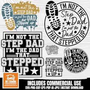 Vaderdag SVG - ik ben niet de stiefvader, ik ben de vader die SVG heeft opgevoerd - bonus papa SVG gesneden bestanden - beste papa t-shirt ontwerpen - stiefvader SVG