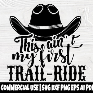 Western SVG, My First Rodeo PNG, Cowboy Hat Silhouette DXF