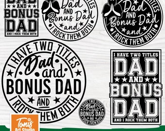 Bonus Dad SVG: Two Titles Design (Digital Download)