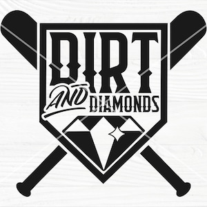 Dirt and Diamonds SVG: Softball Baseball Mom Cut File (Digital Download)