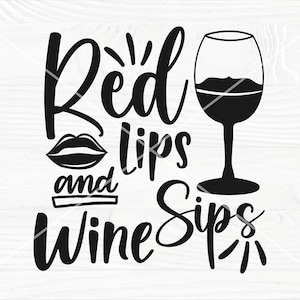 File di taglio SVG per vino / Labbra rosse e sorsi di vino in formato SVG / Citazione del vino in formato SVG / Bicchiere di vino in formato SVG