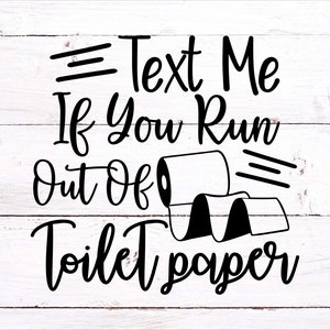 Stuur me een sms als je geen wc-papier meer hebt SVG, Badkamer Svg, Toiletpapier Svg
