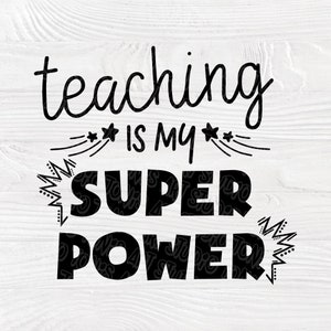 Teaching Is My Super Power
